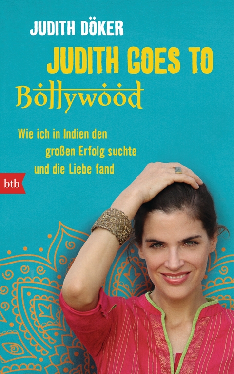 Judith goes to Bollywood - Judith Döker