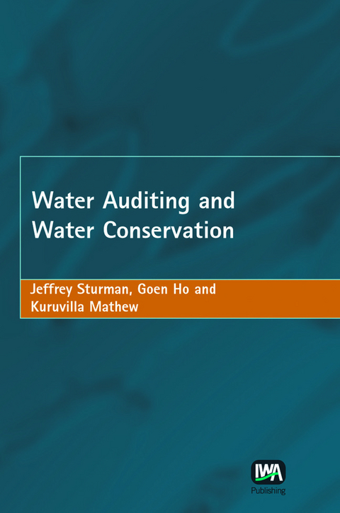 Water Auditing and Water Conservation -  Goen Ho,  Kuruvilla Mathew,  Jeff Sturman