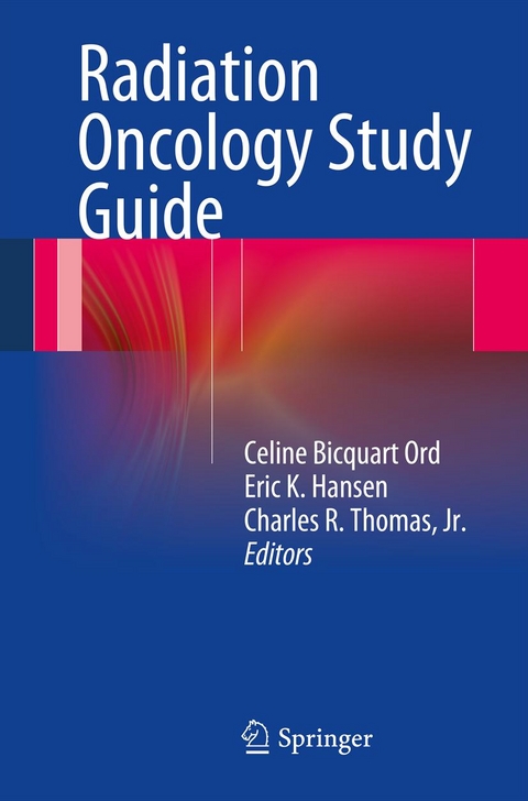 Radiation Oncology Study Guide - 