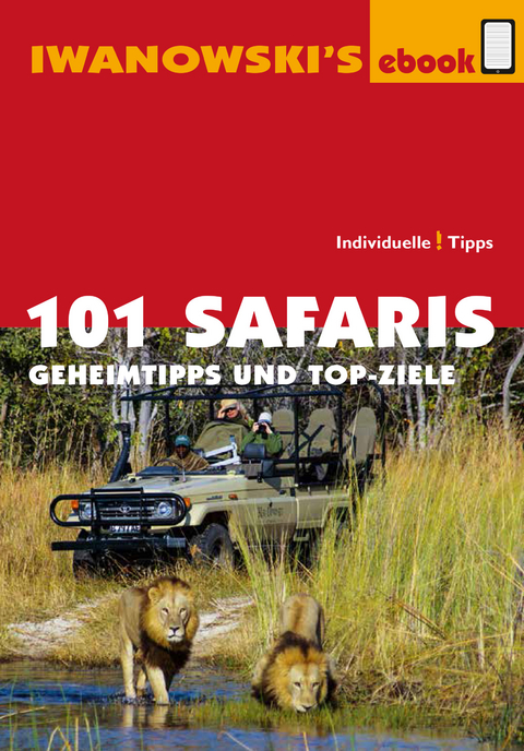 101 Safaris - Reiseführer von Iwanowski - 