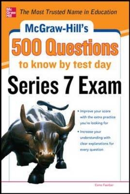 McGraw-Hill's 500 Series 7 Exam Questions to Know by Test Day -  Esme E. Faerber