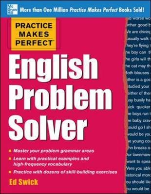 Practice Makes Perfect English Problem Solver (EBOOK) -  Ed Swick