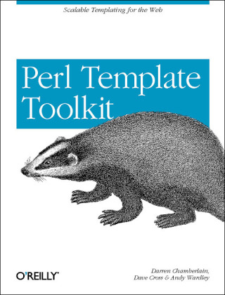 Perl Template Toolkit -  Darren Chamberlain,  Dave Cross,  Andy Wardley