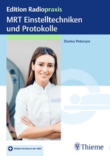 MRT Einstelltechniken und Protokolle - Dorina Petersen