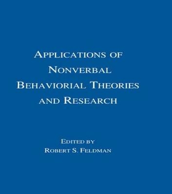 Applications of Nonverbal Behavioral Theories and Research - 