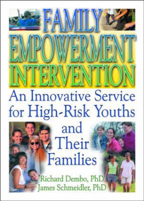 Family Empowerment Intervention -  Richard Dembo,  Letitia C Pallone,  Robert James Schmeidler