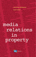 Media Relations in Property -  Graham Norwood,  Kim Tasso