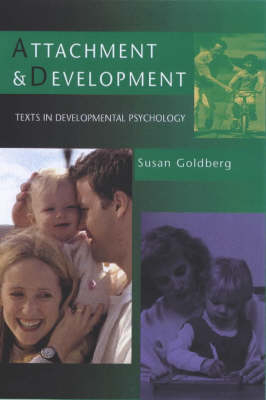 Attachment and Development -  Susan Goldberg