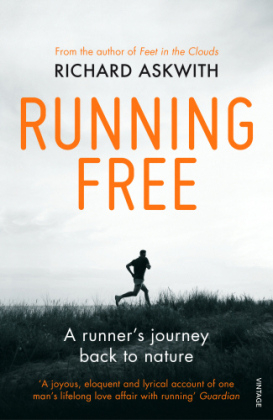 Running Free -  Richard Askwith