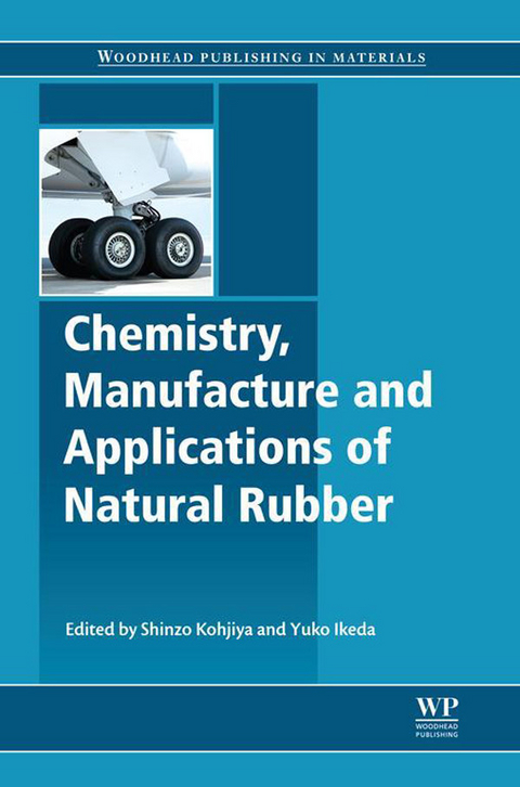 Chemistry, Manufacture and Applications of Natural Rubber - 