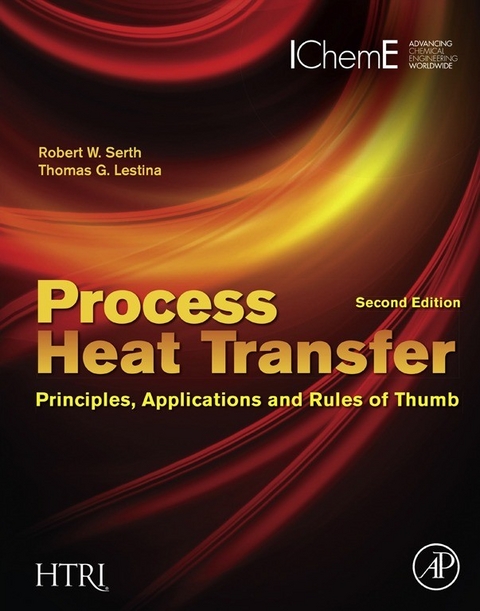 Process Heat Transfer -  Thomas Lestina,  Robert W. Serth