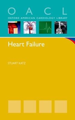 Heart Failure -  Stuart Katz MD