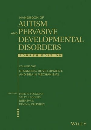 Handbook of Autism and Pervasive Developmental Disorders, Volume 1 - 