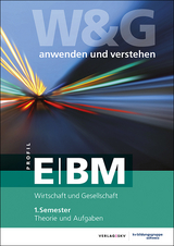 W&G anwenden und verstehen, E-Profil / BM, 1. Semester, Bundle mit digitalen Lösungen - 