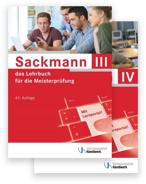 Sackmann - das Lehrbuch für die Meisterprüfung - Ulrich Brand, Holger Busch, Detlef Buschfeld, Friedrich-Hubert Esser, Helmar Franz, Regina Bernasch, Yvonne Dreier, Thomas Hintz, Frank Hoffmeister, Frank Jäger, Rainer Kissel, Katrin Koch, Beate Kramer, Matthias Kurz, Bernd Krechting, Dorrit Mai, Dietmar Michalek-Riehl, Gerhard Müller, Hans Neumann, Heinz Richtarsky, Rainer Nolten, Dominik Ostendorf, Rolf Richard Rehbold, Günter Schlenke, Gabriele Schöne-Sobolewski, Martina Seifarth, Gerd Sobolewski, Uwe Schaumann, Matthias Steinbild, Werner Stephany, Volker Thienenkamp, Wolfgang Weihrauch, Siegfried Wochnik