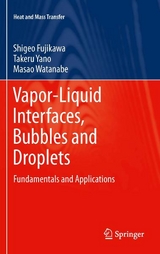 Vapor-Liquid Interfaces, Bubbles and Droplets - Shigeo Fujikawa, Takeru Yano, Masao Watanabe