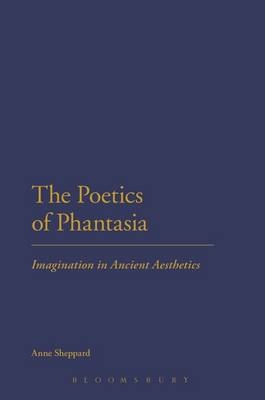 The Poetics of Phantasia -  Anne Sheppard