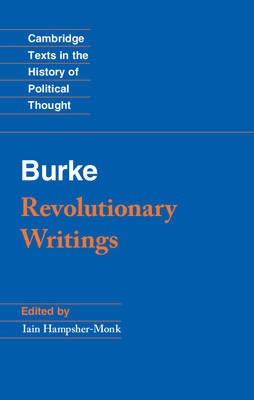 Revolutionary Writings -  Edmund Burke