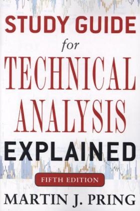 Study Guide for Technical Analysis Explained Fifth Edition -  Martin J. Pring