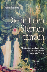 Die mit den Sternen tanzen - Heinrich Koebel