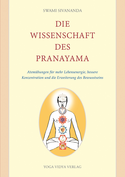 Die Wissenschaft des Pranayama - Sivananda Swami