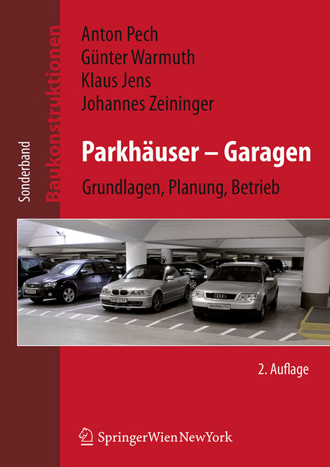 Parkhäuser – Garagen - Anton Pech, Günther Warmuth, Klaus Jens, Johannes Zeininger