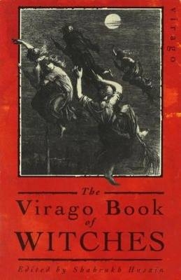 Virago Book Of Witches -  Shahrukh Husain