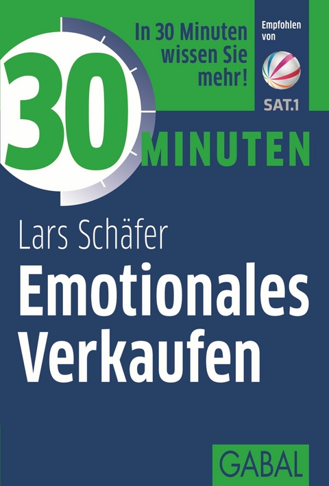 30 Minuten Emotionales Verkaufen - Lars Schäfer