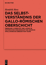 Das Selbstverständnis der gallo-römischen Oberschicht - Hendrik Hess