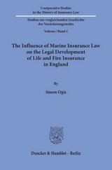 The Influence of Marine Insurance Law on the Legal Development of Life and Fire Insurance in England. - Sinem Ogis