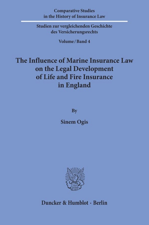 The Influence of Marine Insurance Law on the Legal Development of Life and Fire Insurance in England. - Sinem Ogis