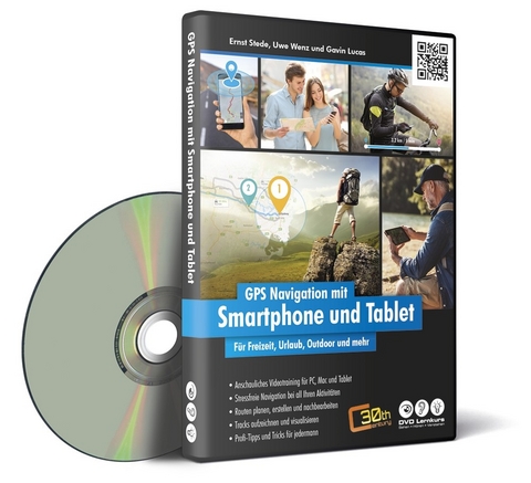 GPS Navigation mit Smartphone und Tablet für Freizeit, Urlaub, Outdoor und mehr - Ernst Stede, Uwe Wenz, Gavin Lucas