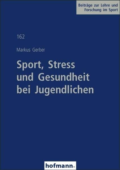 Sport, Stress und Gesundheit bei Jugendlichen - Markus Gerber