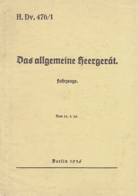 H.Dv. 476/1 Das allgemeine Heergerät - Fahrzeuge - Vom 22.5.1936 - 