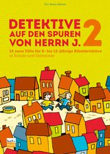 Detektive auf den Spuren von Herrn J. 2 - Eva-Maria Mallow