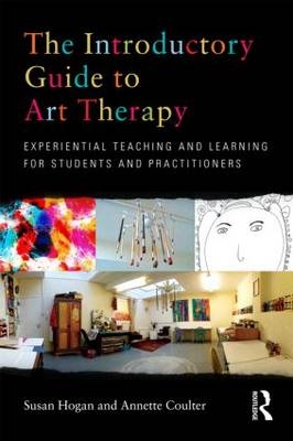 Introductory Guide to Art Therapy -  Annette M. Coulter,  Susan Hogan