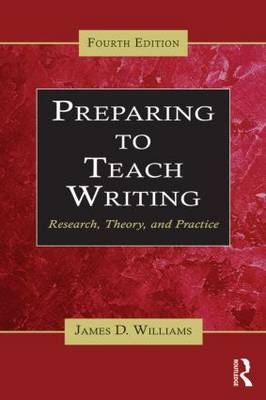 Preparing to Teach Writing - USA) Williams James D. (Soka University