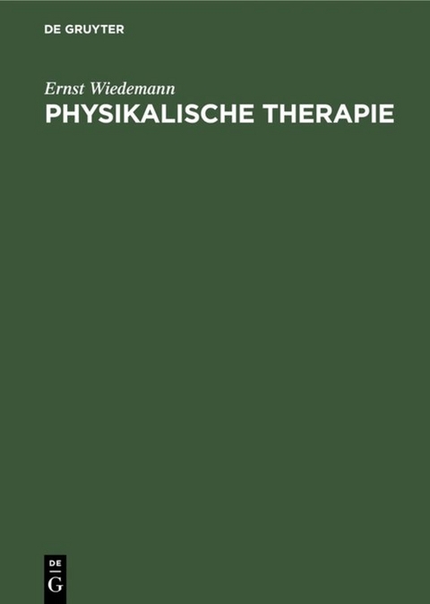 Physikalische Therapie - Ernst Wiedemann