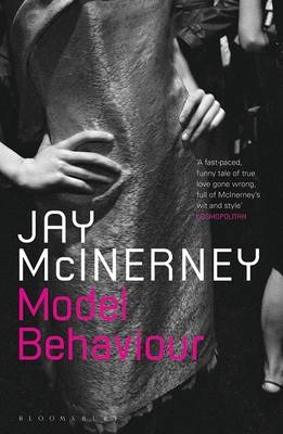 Model Behaviour -  McInerney Jay McInerney