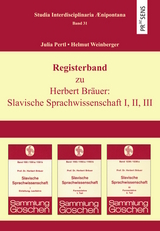 Registerband zu Herbert Bräuer: Slavische Sprachwissenschaft I, II, III - Julia Pertl, Helmut Weinberger