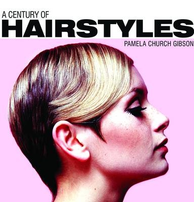 Century of Hairstyles -  Pamela Church Gibson