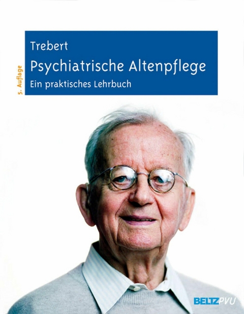 Psychiatrische Altenpflege -  Martin Trebert