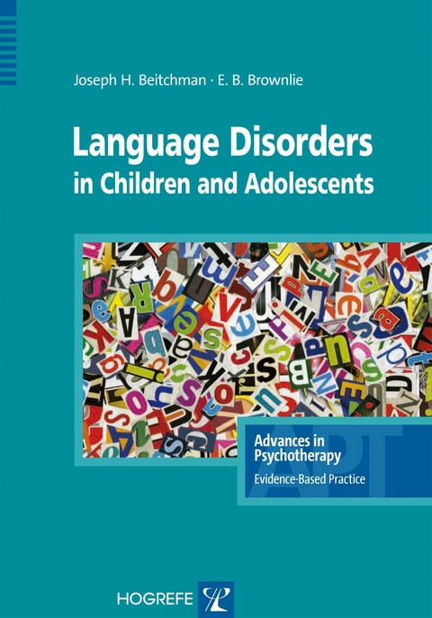 Language Disorders in Children and Adolescents - Joseph H. Beitchman, Elizabeth B. Brownlie