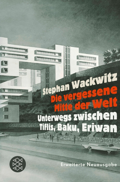 Die vergessene Mitte der Welt -  Stephan Wackwitz