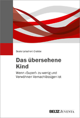 Das übersehene Kind - Beate Letschert-Grabbe