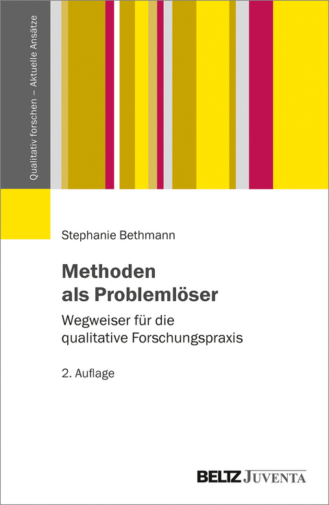 Methoden als Problemlöser - Stephanie Bethmann