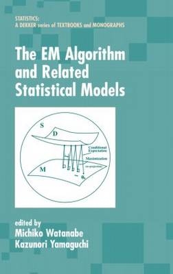 The EM Algorithm and Related Statistical Models - 