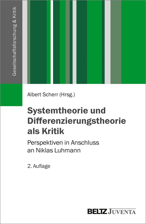 Systemtheorie und Differenzierungstheorie als Kritik - 