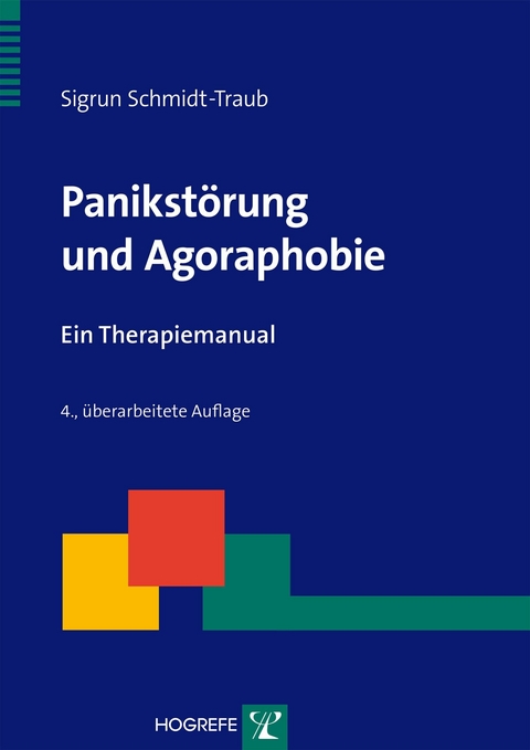 Panikstörung und Agoraphobie - Sigrun Schmidt-Traub