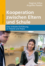 Kooperation zwischen Eltern und Schule - Dagmar Killus, Angelika Paseka